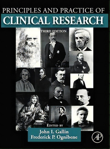 Principles And Practice Of Clinical Research, De John I. Gallin. Editorial Elsevier Science Publishing Co Inc, Tapa Dura En Inglés, 2012