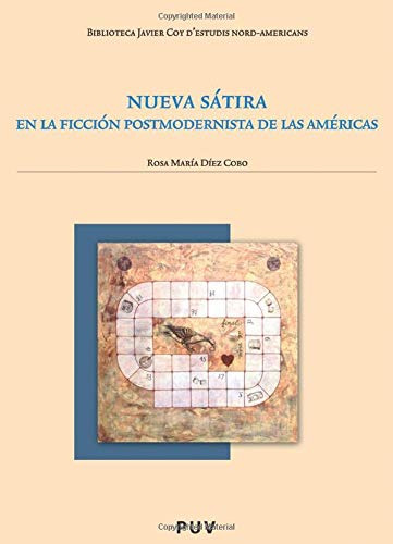 Libro Nueva Satira En La Ficcion Postmodernista De De Diez C