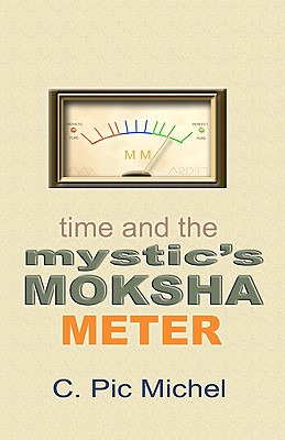 Libro Time And The Mystic's Moksha Meter - Michel, C. Pic