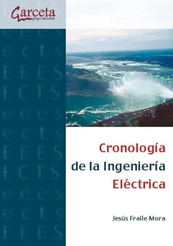 Cronologia De La Ingenieria Electrica - Fraile Mora Jesus