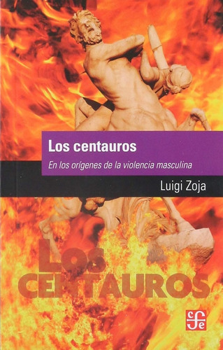 Centauros, Los - Zoja, Luigi