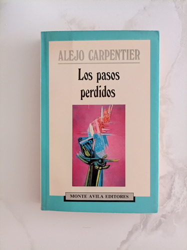 Los Pasos Perdidos Alejo Carpentier 
