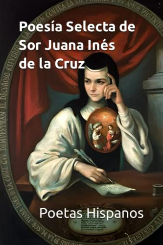 Poesia Selecta De Sor Juana Ines De La Cruz: 100 Mejores Poe