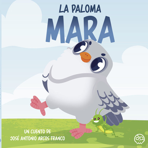 Libro La Paloma Mara - Arcos Franco, Josã© Antonio