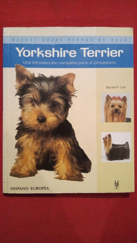 Yorkshire Terrier Muriel P. Lee Editorial Hispano Europea