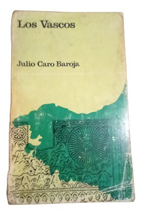Julio Caro Baroja. Los Vascos