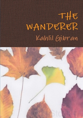 Libro The Wanderer - Gibran, Kahlil