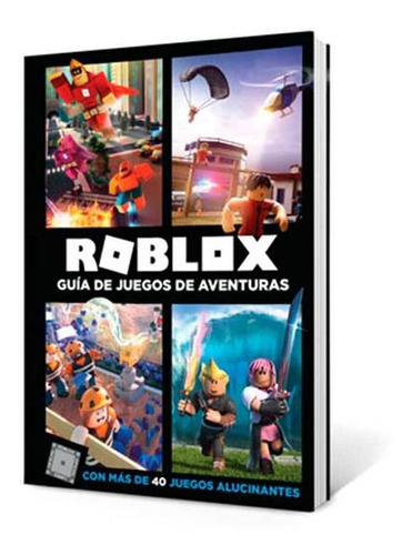 Libro Infantil Roblox Guia De Juegos De Aventuras Roblox