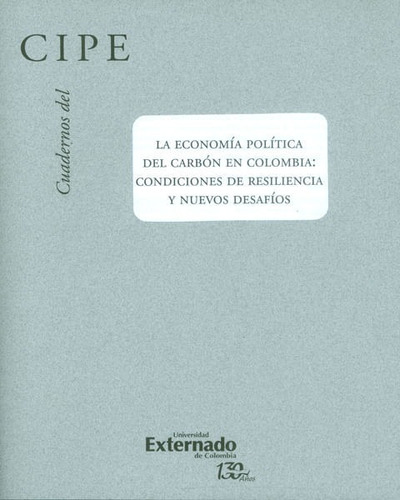 Cuadernos Del Cipe No37 La Economía Política Del Carbón En C