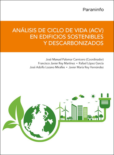 Análisis De Ciclo De Vida (acv) En Edificios Sostenibles Y D