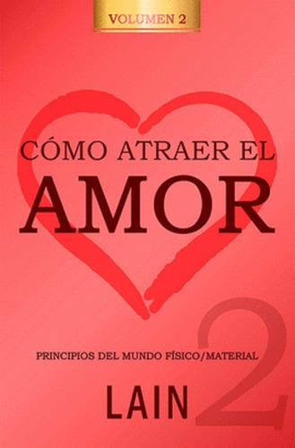 Como Atraer El Amor 2  ( Libro Nuevo Y Original)