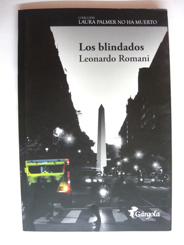 Los Blindados, Leonardo Romani, Ed. Gárgola