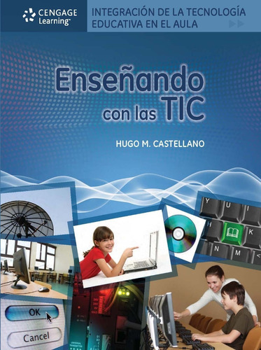 Integración De La Tecnología En El Aula, De Hugo Castellano. Editorial Cengage, Tapa Blanda En Español, 2010