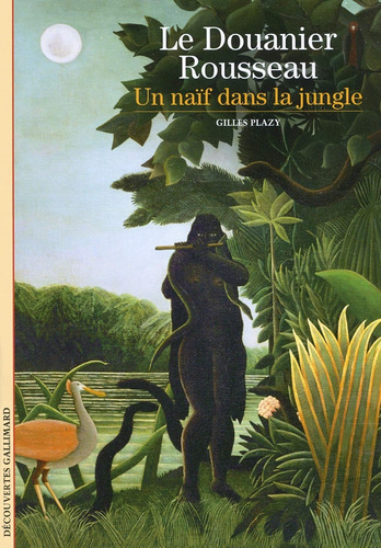 Livro Le Douanier Rousseau: Un Naïf Dans La Jungle