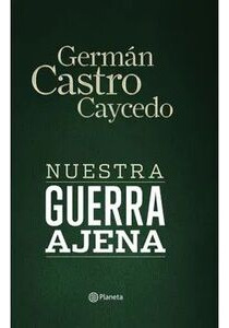 Libro Nuestra Guerra Ajena