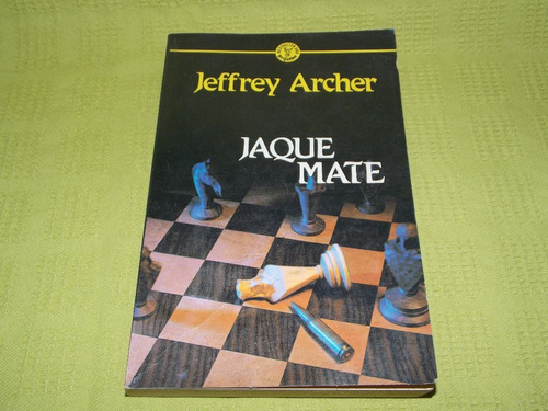 Jaque Mate - Jeffrey Archer - Grijalbo