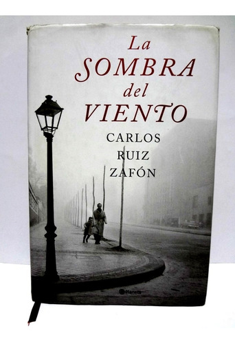 La Sombra Del Viento - Carlos Ruiz Zafón 2016