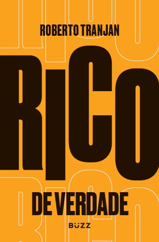 Rico de verdade, de Roberto, Tranjan. Editora Wiser Educação S.A, capa mole em português, 2021