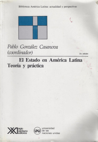 El Estado En America Latina Teoría Y Practica - Gonzales C