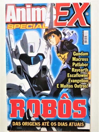 Revista Anime Ex Special 10 Robôs Das Origens A Dias Atuais