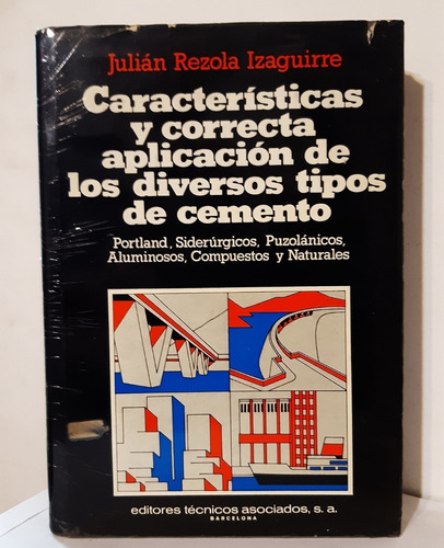 Caracteristicas Y Correcta Aplicacion De Los Cementos