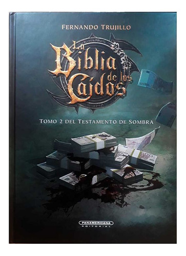 Libro La Biblia De Los Caídos. Tomo 2 Del Testamento De Som