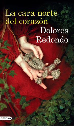 La Cara Norte Del Corazon - Dolores Redondo, de Redondo, Dolores. Editorial Planeta, tapa blanda en español, 2019