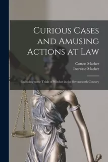 Libro Curious Cases And Amusing Actions At Law [microform...