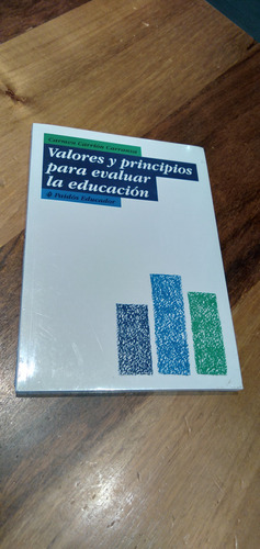 Valores Y Principios Para Evaluar La Educación. C. Carrión 