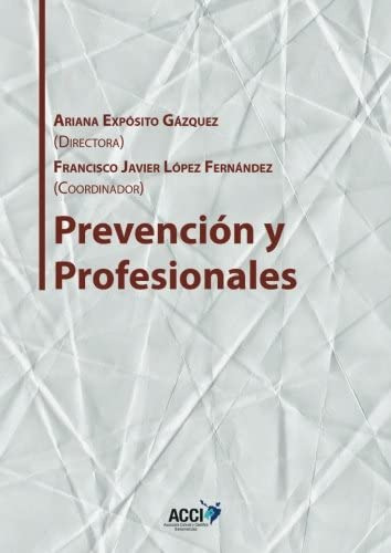 Libro: Prevención Y Profesionales (gestión Y Atención Sanita