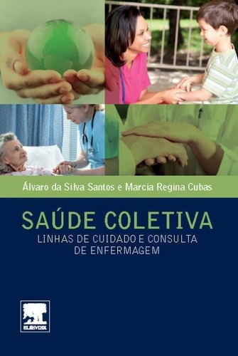 Saúde Coletiva - Linhas De Cuidado E Consulta De Enfermagem