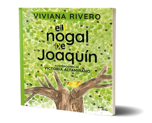 El Nogal De Joaquín De Viviana Rivero - Planeta Junior