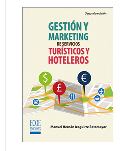 Gestión Y Marketing De Servicios Turísticos Y Hoteleros
