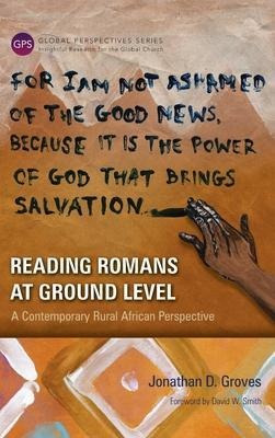 Libro Reading Romans At Ground Level : A Contemporary Rur...