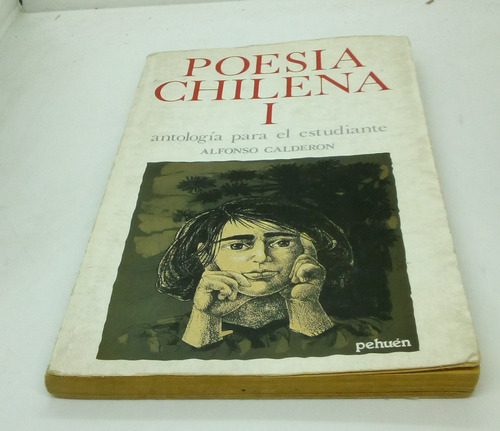 Poesía Chilena I: Antología Para El Estudiante