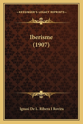 Libro Iberisme (1907) - Ribera I. Rovira, Ignasi De L.