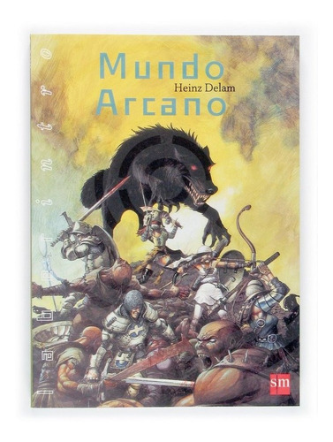 Mundo Arcano, De Delam,heinz. Editorial Ediciones Sm, Tapa Blanda En Español