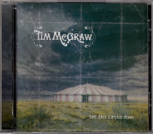 Tim Mcgraw  Set This Circus Down Cd 