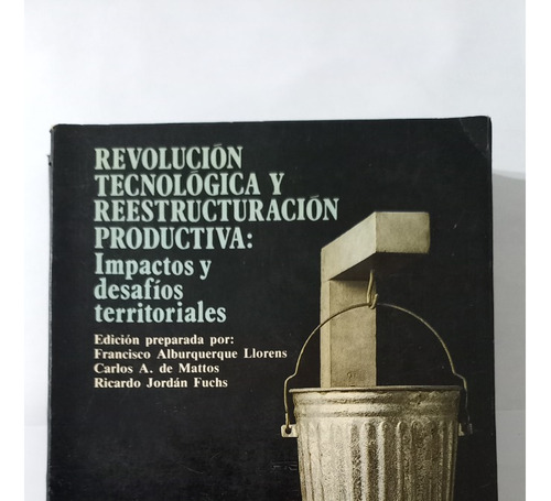 Revolución Tecnológica Y Reestructuracion Productiva Llorens