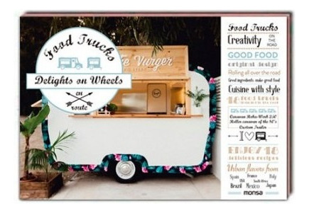 Food Trucks. Delights On Wheels