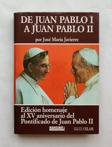 De Juan Pablo I A Juan Pablo Ii La Aventura De La Iglesia...