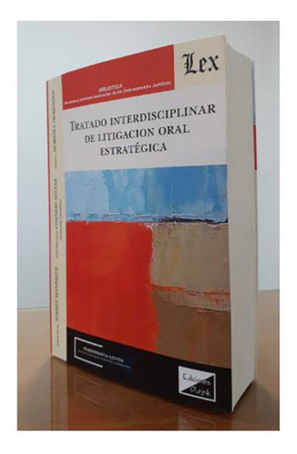 Tratado Interdisciplinar De Litigacion Oral Estrategica - To