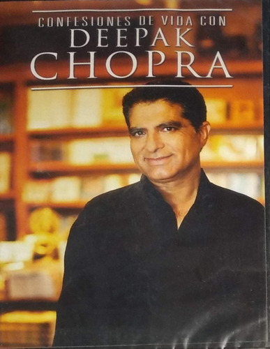 Deepak Chopra - Confesiones De Vida