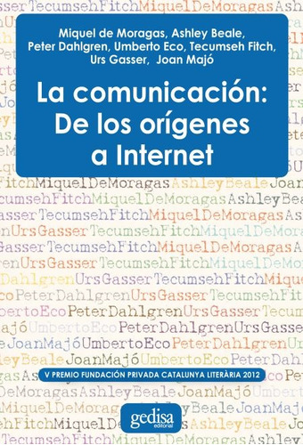 La Comunicación: De Los Orígenes A Internet - Vv.aa