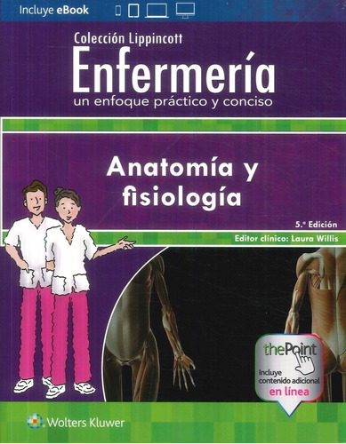 Anatomía Y Fisiología Enfermería  Laura Willis - Lippincotta