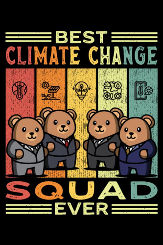 Libro: Best Climate Change Squad Ever: This Is An Awesome Jo