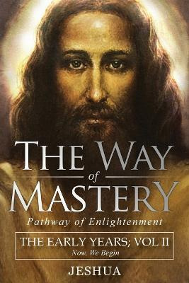 Libro The Way Of Mastery, Pathway Of Enlightenment : Jesh...