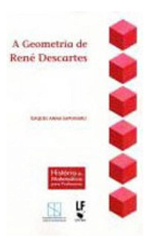 Geometria De Rene Descartes, A, De Sapunaru, Raquel Anna. Editora Livraria Da Fisica - Lf, Capa Mole, Edição 1ªedição - 2015 Em Português