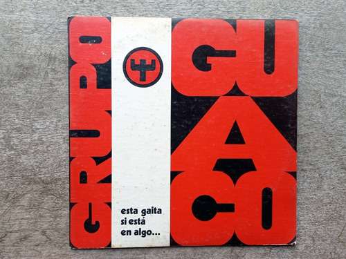 Disco Lp Grupo Guaco - Esta Gaita Si Esta En ALG (1972) R50