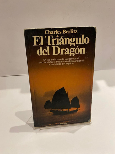 El Triángulo Del Dragón. Charles Berlitz